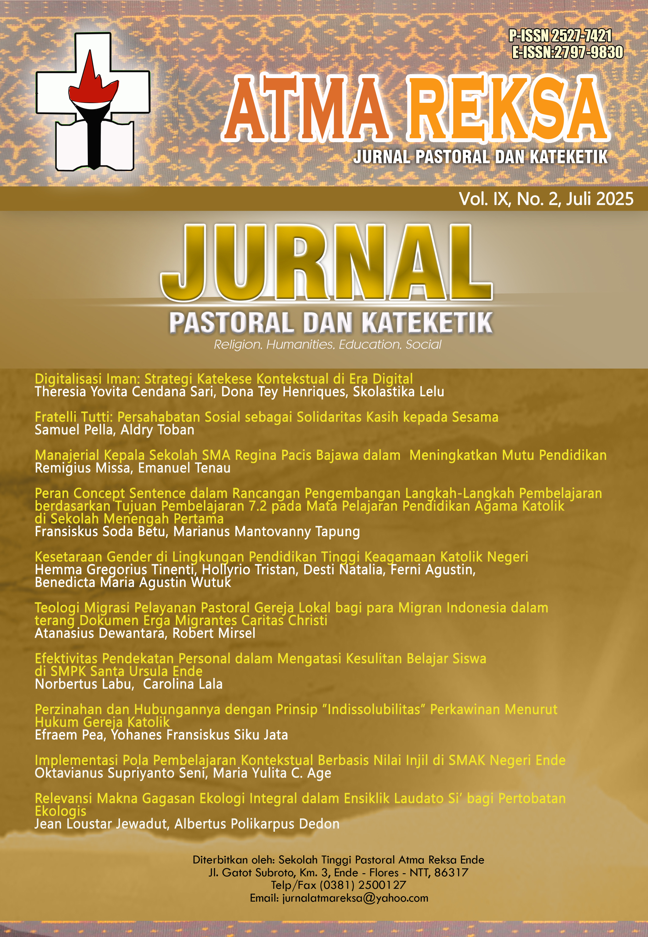 					View Vol. 9 No. 2 (2025): Atma Reksa : Jurnal Pastoral dan Kataketik
				